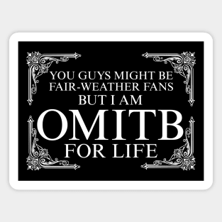 OMITB For Life X Magnet